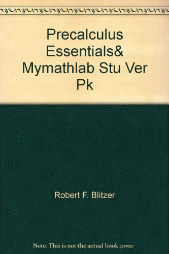 Book Precalculus Essentials& Mymathlab Stu Ver Pk free