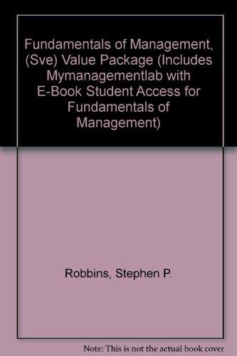 Book Fundamentals of Management, (Sve) Value Package (Includes Mymanagementlab with E-Book Student Access for Fundamentals of Management) free