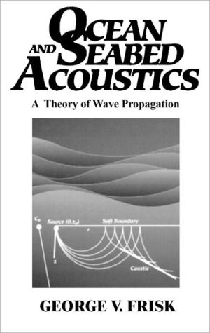 Book Ocean And Seabed Acoustics: A Theory Of Wave Propagation free