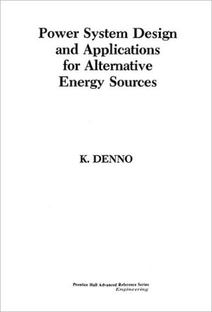 Book Power System Design Applications For Alternative Energy Sources free