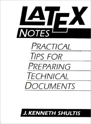 Book LATEX Notes: Practical Tips for Preparing Technical Documents free