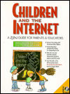 Book Children and the Internet: A Zen Guide for Parents and Educators (Prentice Hall Series in Innovative Technology) free