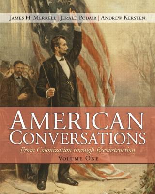 Book American Conversations: From Colonization through Reconstruction, Volume 1 free