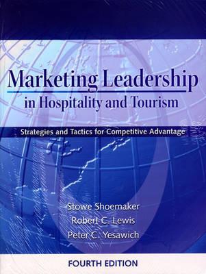 Book Marketing leadership in hospitality and tourism : Strategies and tactics for competitive advantage (4th Edition) free