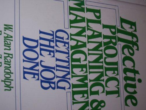 Book Effective Project Planning and Management: Getting the Job Done free