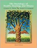 Book The Sociology of Health, Healing, and Illness (6th Edition) free