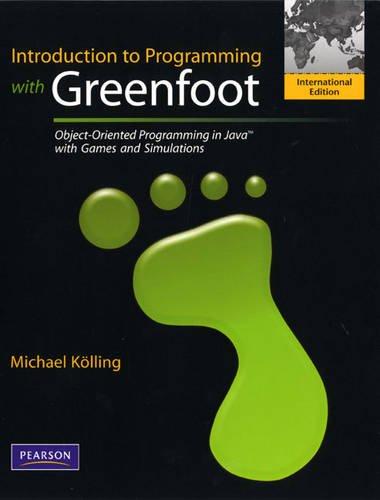 Book Introduction to Programming with Greenfoot: Object-Oriented Programming in Java with Games and Simulations free
