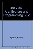 Book 80x86 Architecture And Programming: Architecture Reference : Covers Implementations From The 8086 To The I486, And Includes The 80x87 Processor Exte (architecture & Programming 80x86) free