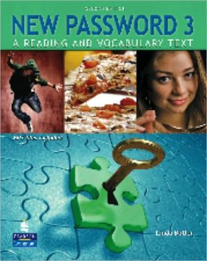 Book New Password 3: A Reading and Vocabulary Text, 2nd Edition (Book & CD-ROM) free