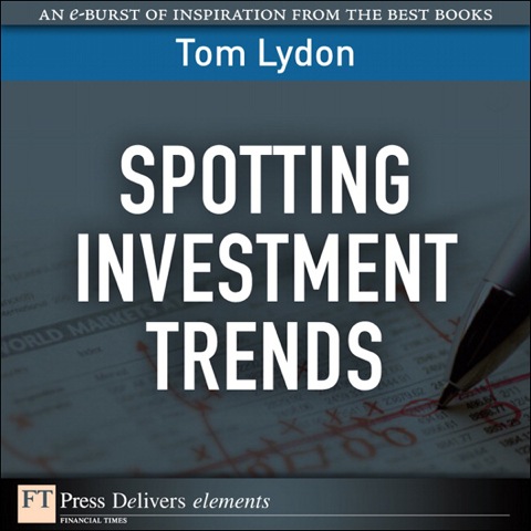 Book Spotting Investment Trends (FT Press Delivers Elements) free