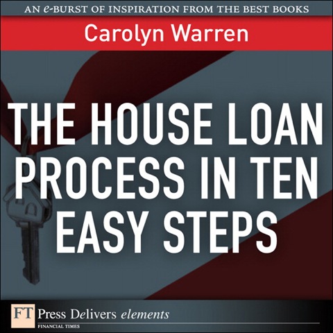 Book The House Loan Process in Ten Easy Steps (FT Press Delivers Elements) free