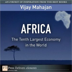 Book Africa: The Tenth Largest Economy in the World (FT Press Delivers Elements) free