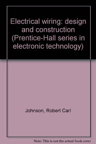 Book Electrical wiring;: Design and construction (Prentice-Hall series in electronic technology) free