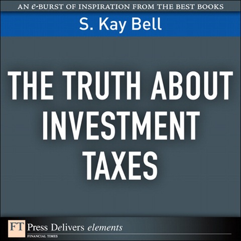Book The Truth About Investment Taxes (FT Press Delivers Elements) free