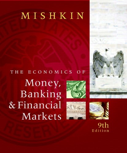 Book The Economics of Money, Banking, & Financial Markets: Business School Edition free