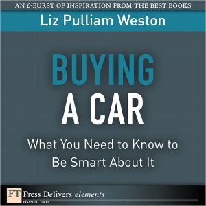 Book Buying a Car: What You Need to Know to Be Smart About It (FT Press Delivers Elements) free