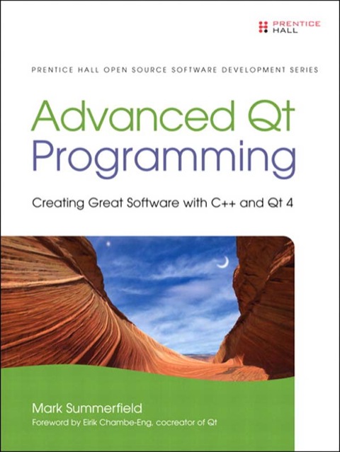 Book Advanced Qt Programming: Creating Great Software with C++ and Qt 4 (Prentice Hall Open Source Software Development Series) free