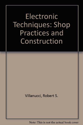 Book Electronic Techniques: Shop Practices and Construction free