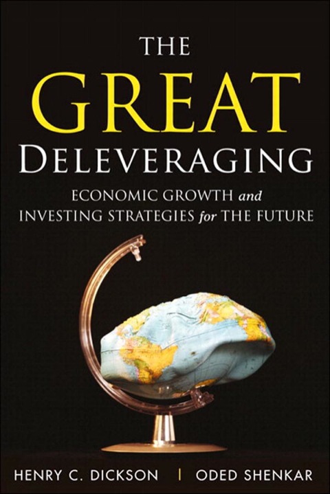 Book Great Deleveraging, The: Economic Growth and Investing Strategies for the Future free