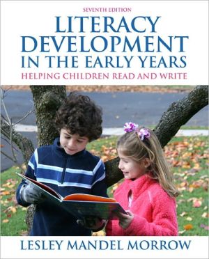 Book Literacy Development in the Early Years: Helping Children Read and Write (7th Edition) free