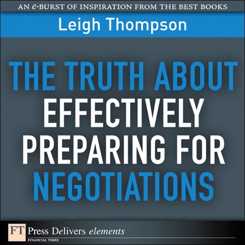 Book The Truth About Effectively Preparing for Negotiations (FT Press Delivers Elements) free