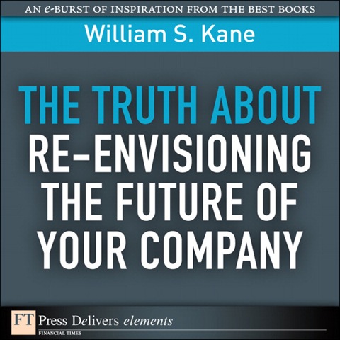 Book Truth About Re-Envisioning the Future of Your Company, The free