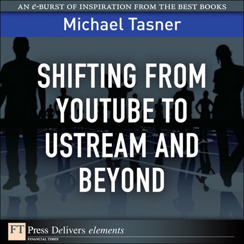 Book Shifting from YouTube to Ustream and Beyond free