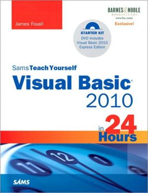 Book Sams Teach Yourself Visual Basic 2010 in 24 Hours, Complete Starter Kit: Barnes & Noble Special Edition free