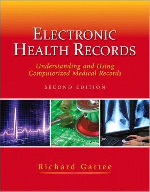 Book Electronic Health Records: Understanding and Using Computerized Medical Records (2nd Edition) free