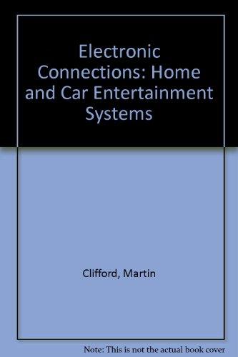 Book Electronic Connections: Home And Car Entertainment Systems free