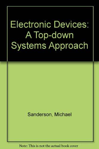 Book Electronic Devices: A Top-Down Systems Approach/Troubleshooting Applications and Problems to Accompany Electronic Devices : A Top-Down Systems Appro free