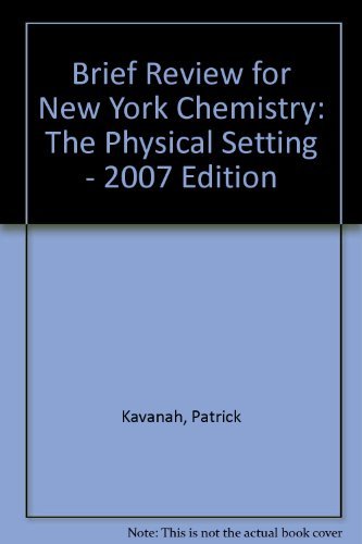 Book Brief Review for New York Chemistry: The Physical Setting - 2007 Edition free