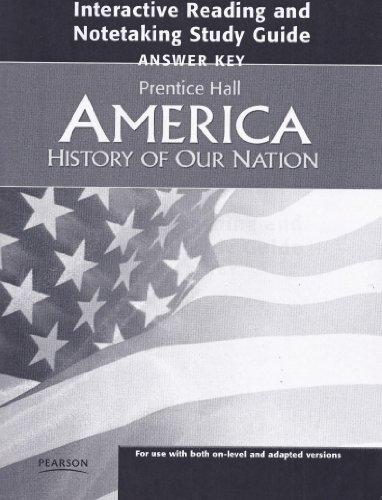 Book Prentice Hall, America, History of Our Nation (Units 1-9 & Interactive Reading and Notetaking Study Guide- Answer Key free