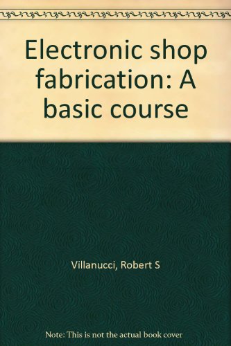 Book Electronic shop fabrication: A basic course free