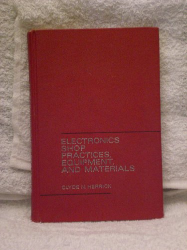 Book Electronics Shop Practices, Equipment, And Materials (prentice-hall Series In Electronic Technology) free