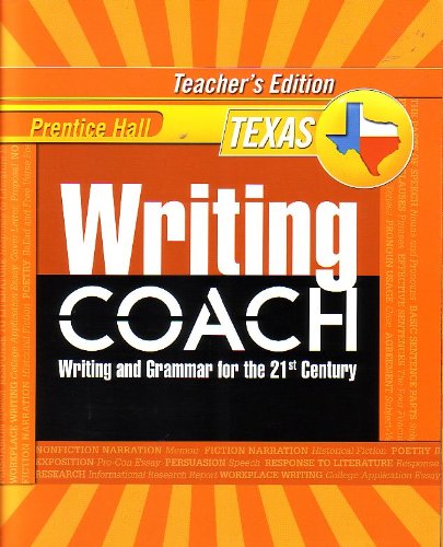 Book Prentice Hall Writing Coach: Writing and Grammar for the 21st Century [Texas Teacher's Edition] Grade 11 free