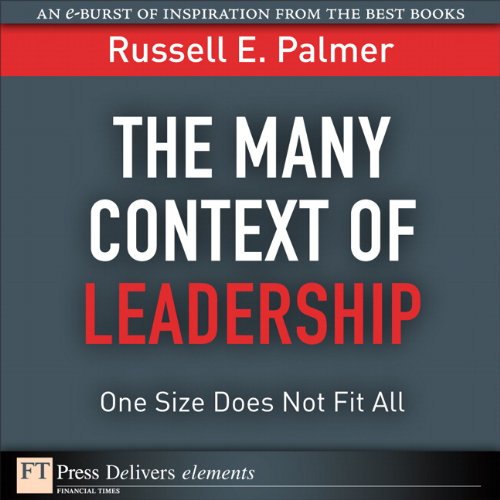 Book The Many Context of Leadership: One Size Does Not Fit All (FT Press Delivers Elements) free