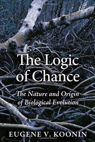 Book The Logic of Chance: The Nature and Origin of Biological Evolution (FT Press Science) free