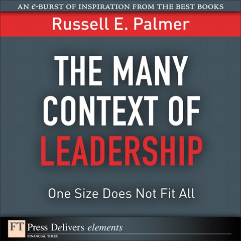 Book The Many Context of Leadership: One Size Does Not Fit All (FT Press Delivers Elements) free