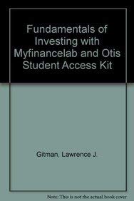 Book Fundamentals of Investing + Myfinancelab and Otis Student Access Kit free