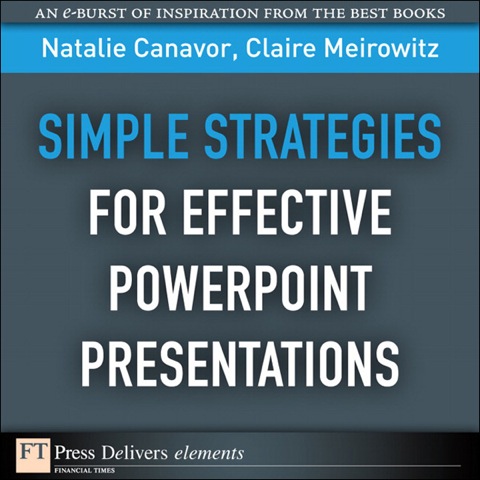 Book Simple Strategies for Effective PowerPoint Presentations (FT Press Delivers Elements) free