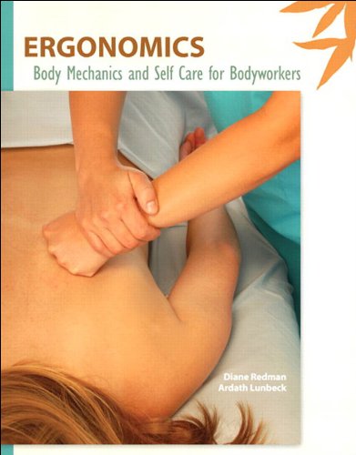 Book Ergonomics: Body Mechanics and Self Care for Bodyworkers (2-downloads) free
