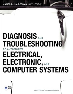 Book Diagnosis and Troubleshooting of Automotive Electrical, Electronic, and Computer Systems (6th Edition) (Pearson Automotive Series) free