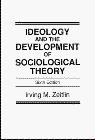 Book Ideology and the Development of Sociological Theory free