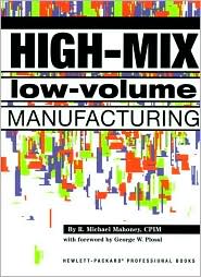 Book High-Mix, Low-Volume Manufacturing : Techniques for World Class Competition free