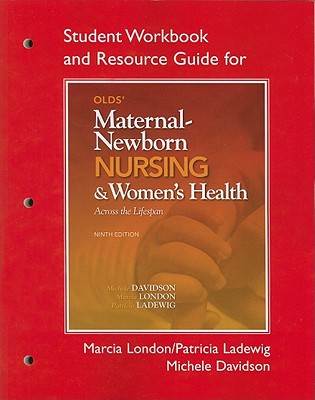 Book Student Workbook and Resource Guide for Olds' Maternal-Newborn Nursing & Women's Health Across the Lifespan free