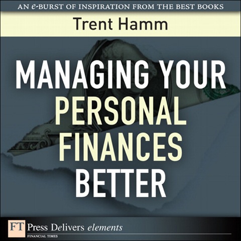 Book Managing Your Personal Finances Better (FT Press Delivers Elements) free