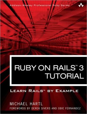 Book Ruby on Rails 3 Tutorial: Learn Rails by Example (Addison-Wesley Professional Ruby Series) free