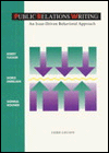 Book Public Relations Writing: An Issue Driven Behavioral Approach free