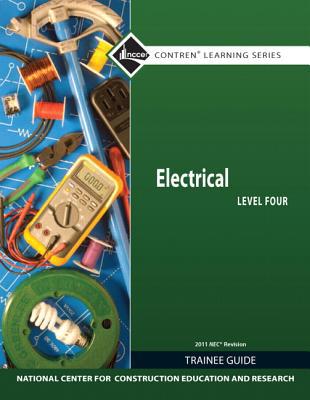 Book Electrical Level 4 Trainee Guide, 2011 NEC Revision, Paperback (Contren Learning) free